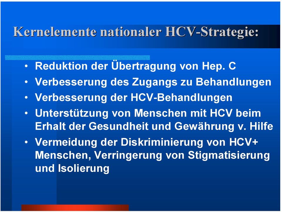 Unterstützung von Menschen mit HCV beim Erhalt der Gesundheit und Gewährung v.