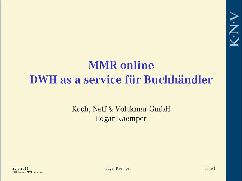 Koch, Neff & Volckmar GmbH