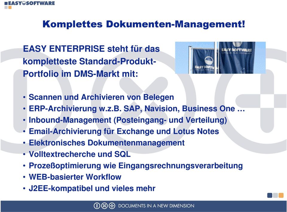 SAP, Navision, Business One Inbound-Management (Posteingang- und Verteilung) Email-Archivierung für Exchange und