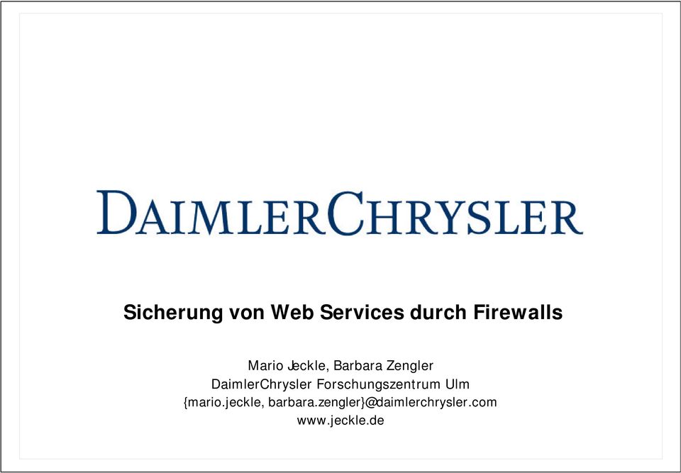DaimlerChrysler Forschungszentrum Ulm