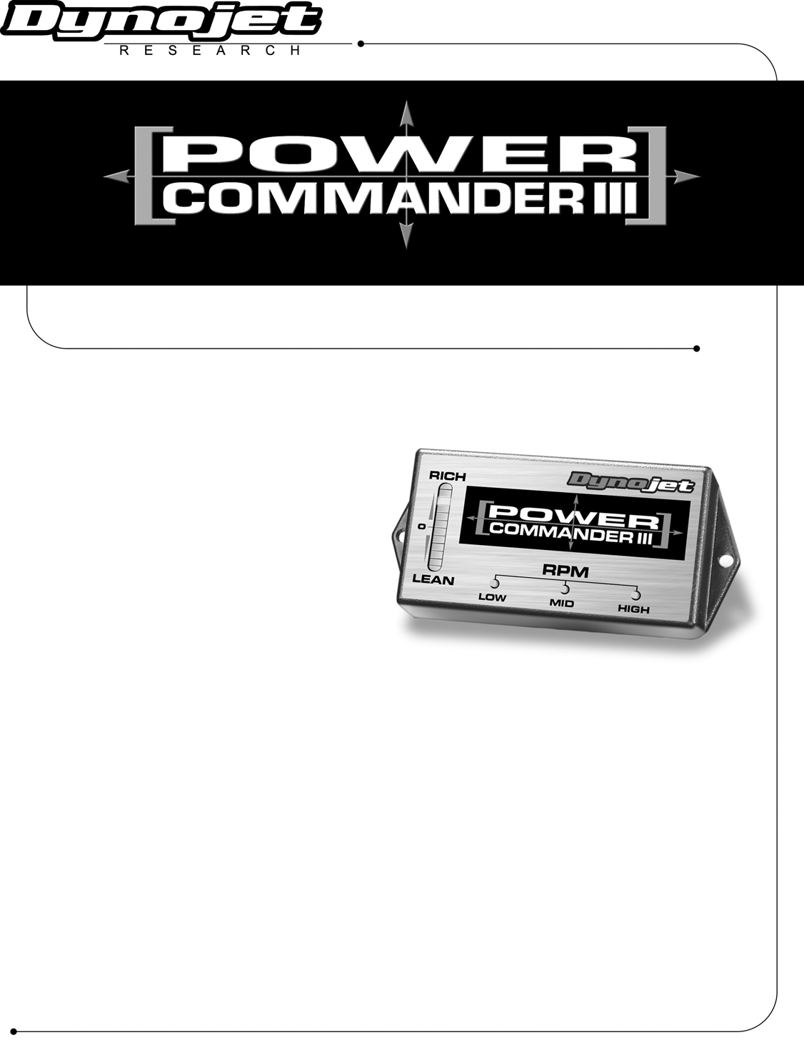 2002-2003 Yamaha TDM900 Parts List 1 Power Commander 1 CD-ROM 1 Installationsanleitung 1 Poweradapter 2 Power Commander Aufkleber 2 Dynojet Aufkleber 1 Klettbandstreifen 1 Reinigungstuch
