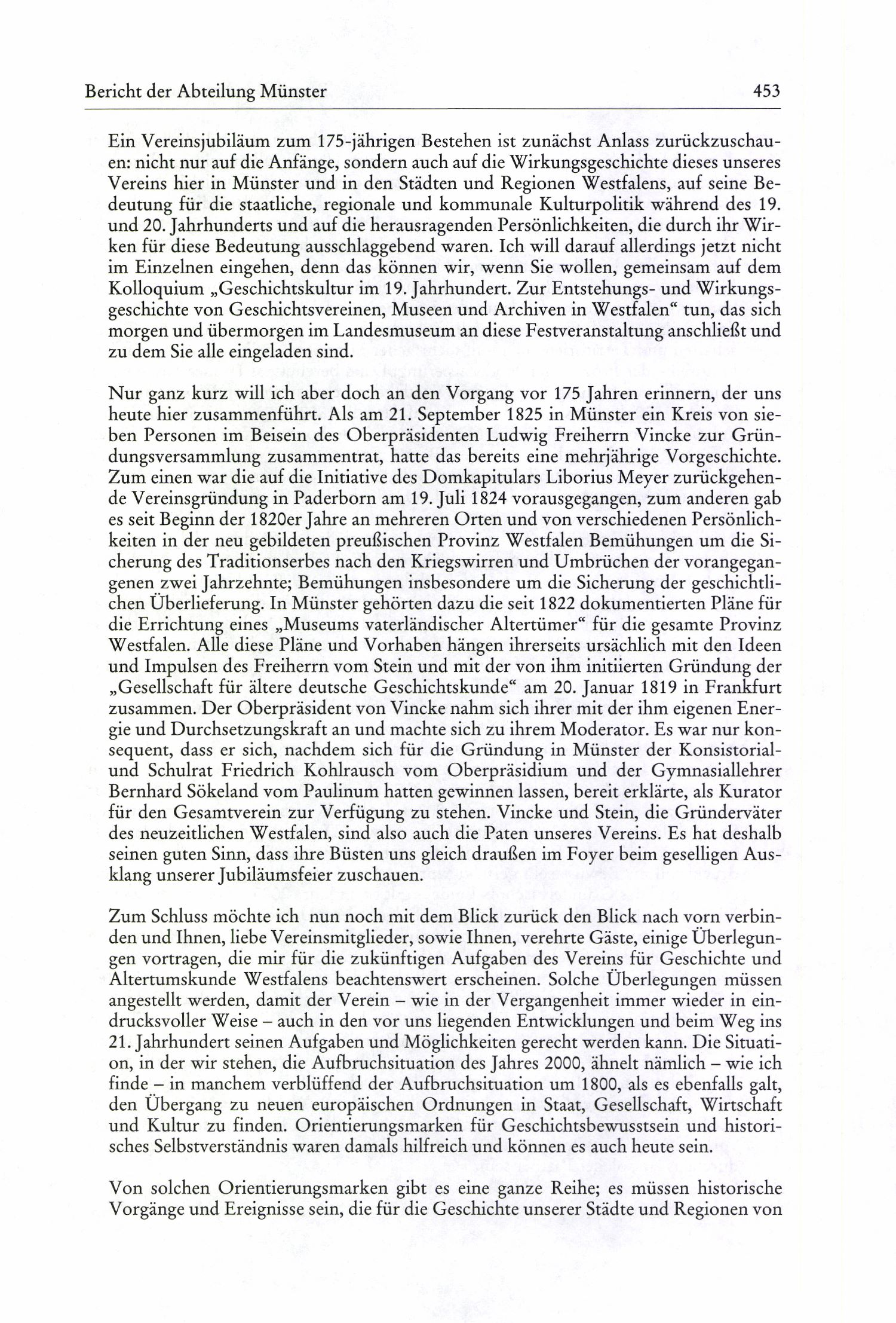Bericht der Abteilung Münster 453 Ein Vereins jubiläum zum 175-jährigen Bestehen ist zunächst Anlass zurückzuschauen: nicht nur auf die Anfänge, sondern auch auf die Wirkungsgeschichte dieses unseres