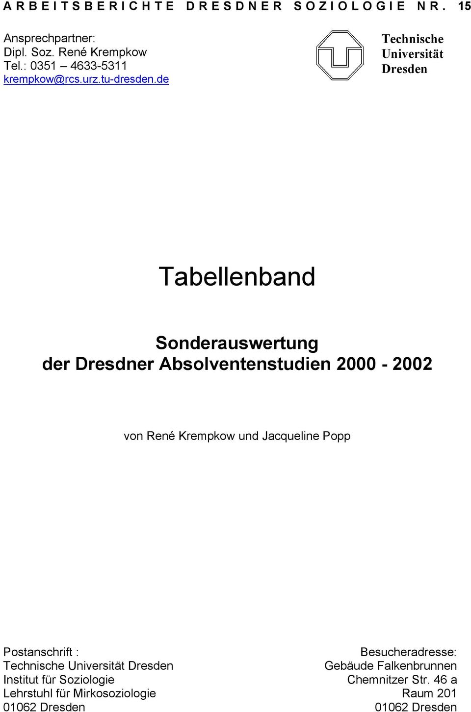 de Technische Universität Dresden Tabellenband Sonderauswertung der Dresdner Absolventenstudien 2000-2002 von René Krempkow