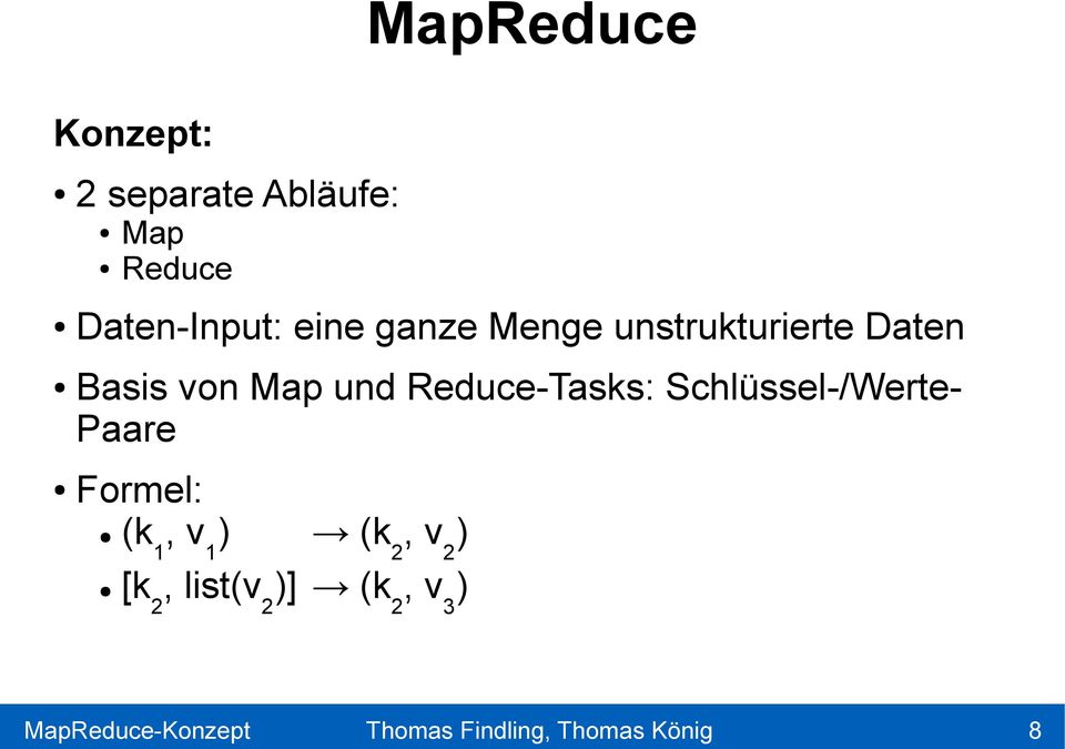 Basis von Map und Reduce-Tasks: Schlüssel-/WertePaare