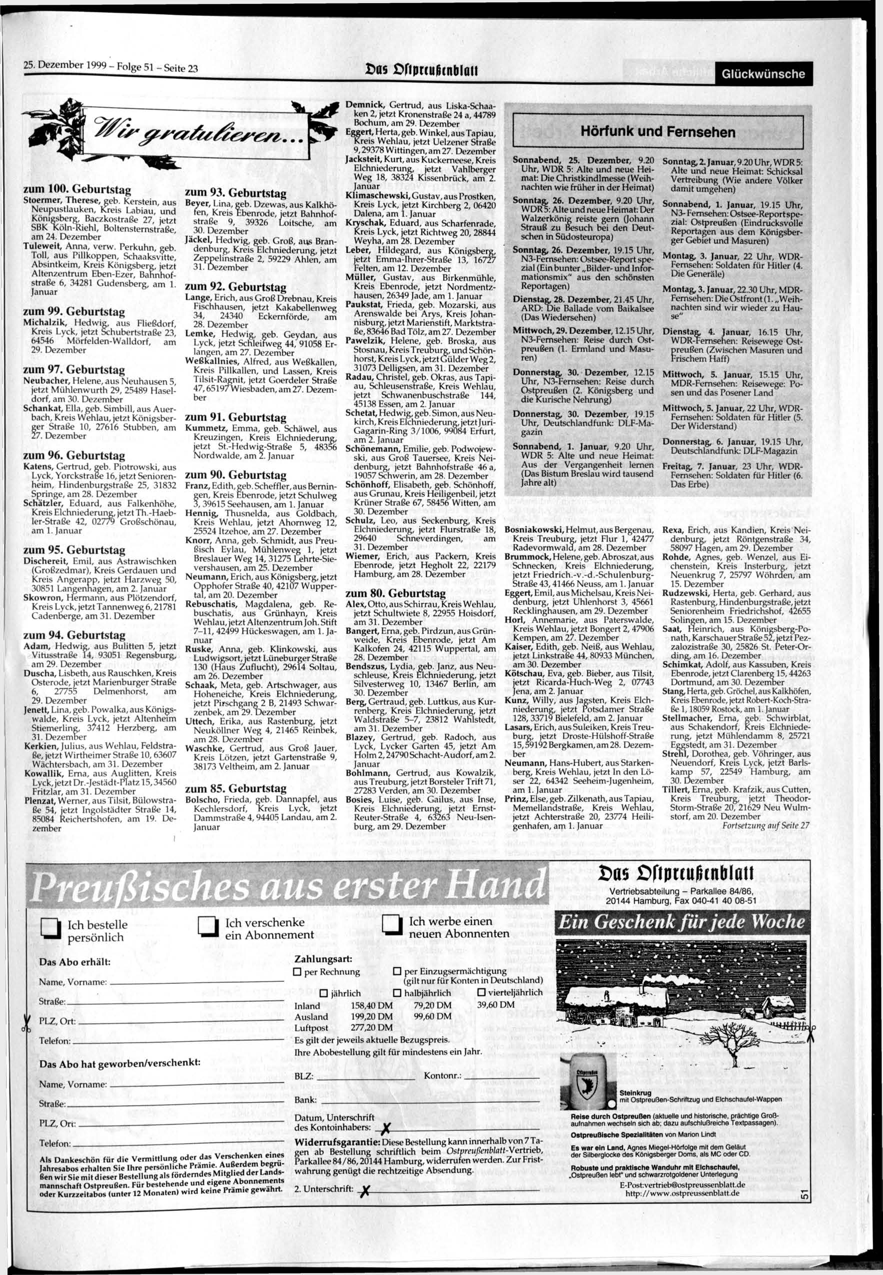 25. Dezember 1999 - Folge 51 - Seite 23 fcas OfipnuSrnblait Glückwünsche zum 100. Geburtstag Stoermer, Therese, geb.