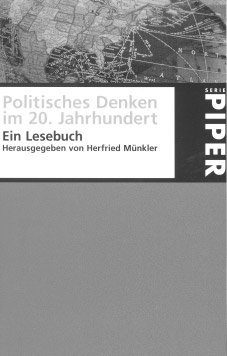 Arbeitshilfen Politisches Denken im 20. Jahrhundert Ein Lesebuch Hrsg.: Herfried Münkler. 2. Auflage München 1999. TB, 392 S.