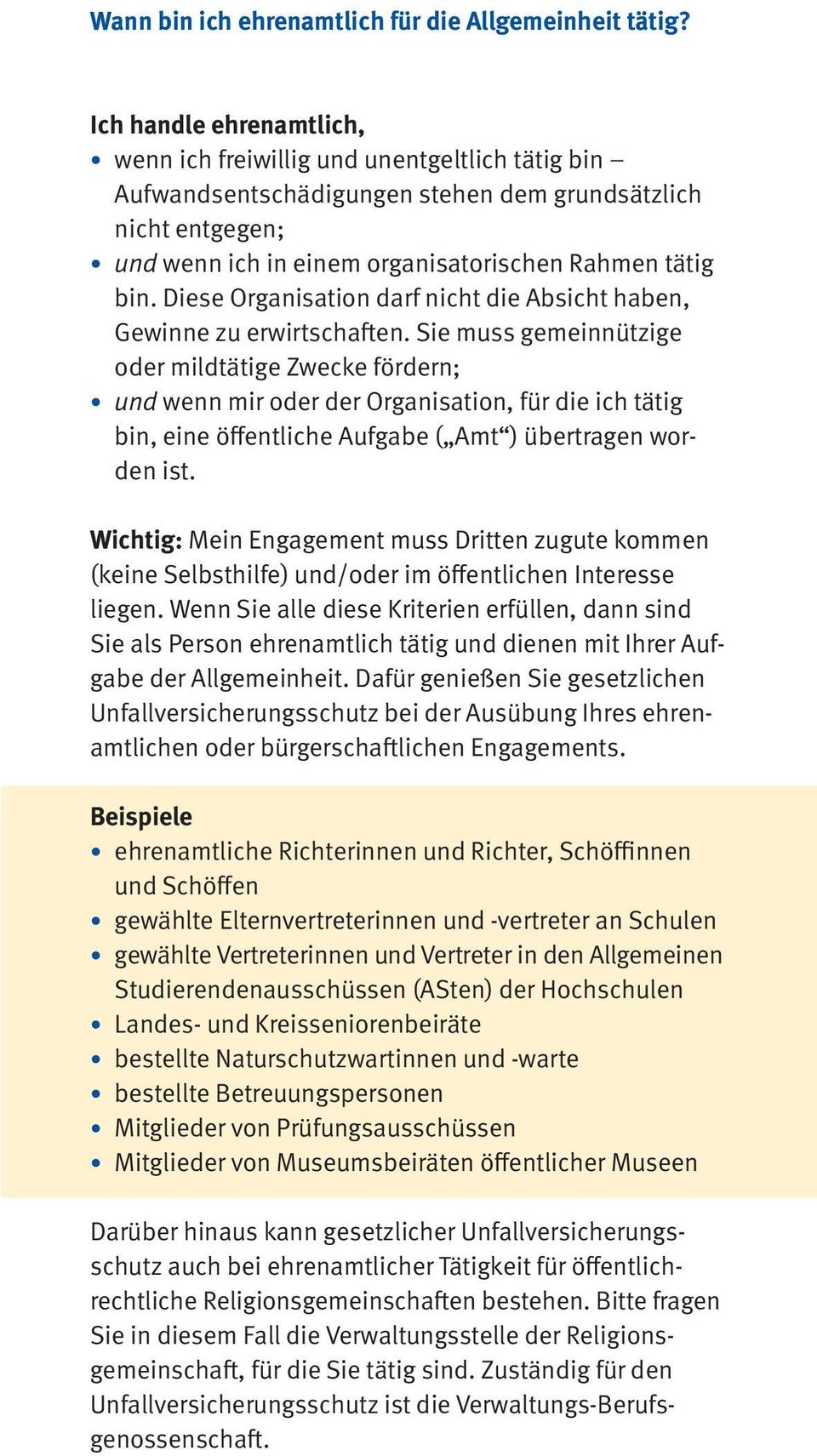 Diese Organisation darf nicht die Absicht haben, Gewinne zu erwirtschaften.