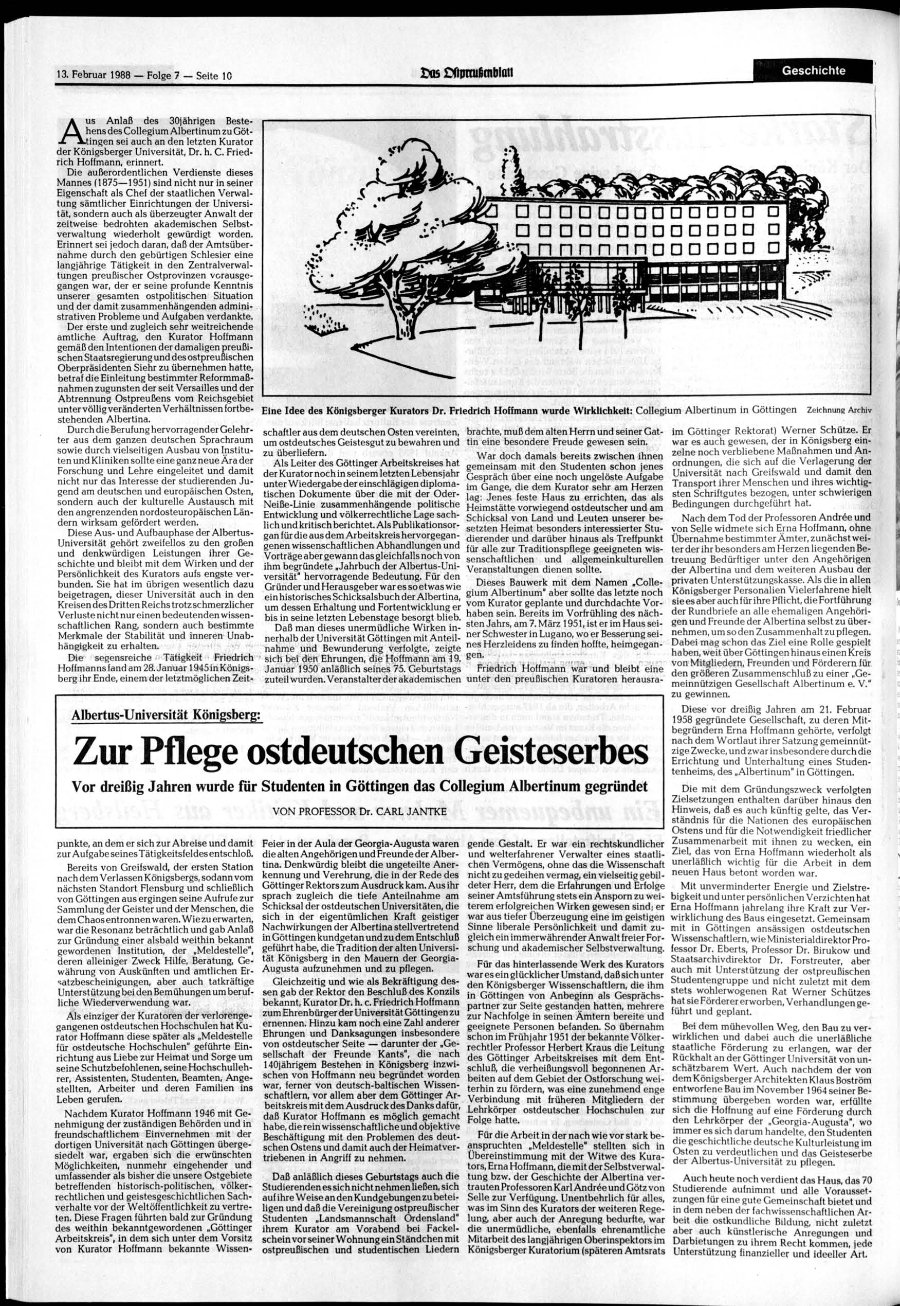 13. Februar 1988 Folge 7 Seite 10 IMs fnjraißmblait Geschichte A us Anlaß des 30jährigen Bestehens des Collegium Albertinum zu Göttingen sei auch an den letzten Kurator der Königsberger Universität,