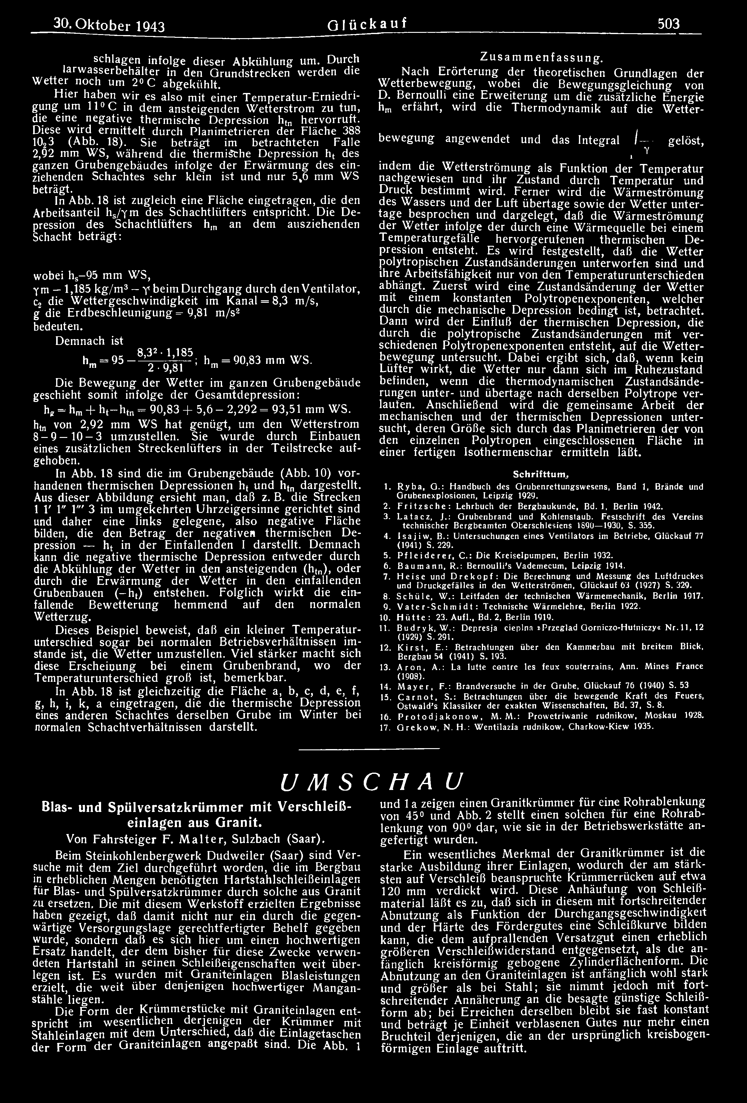 30. Oktober 1943 Glückauf 503 schlagen infolge dieser Abkühlung um. Durch larwasserbehälter in den Qrundstrecken werden die Wetter noch um 2»C abgekühlt.