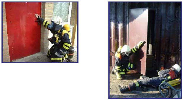 Betreten von Brandräumen Positionierung beim Öffnen einer Brandraumtür Tür öffnet nach innen o Truppführer auf Schlossseite in gehockter Position / liegender Position ggf.