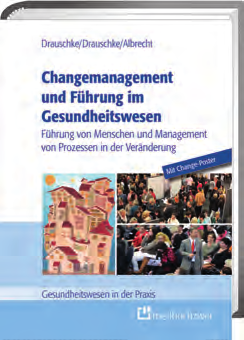 Drauschke/Drauschke/Schade Führen im Wandel (2) Die neuesten Kolumnen über Kommunikation, Führung und Changemanagement 2015. 120 Seiten. Softcover. 29,99.