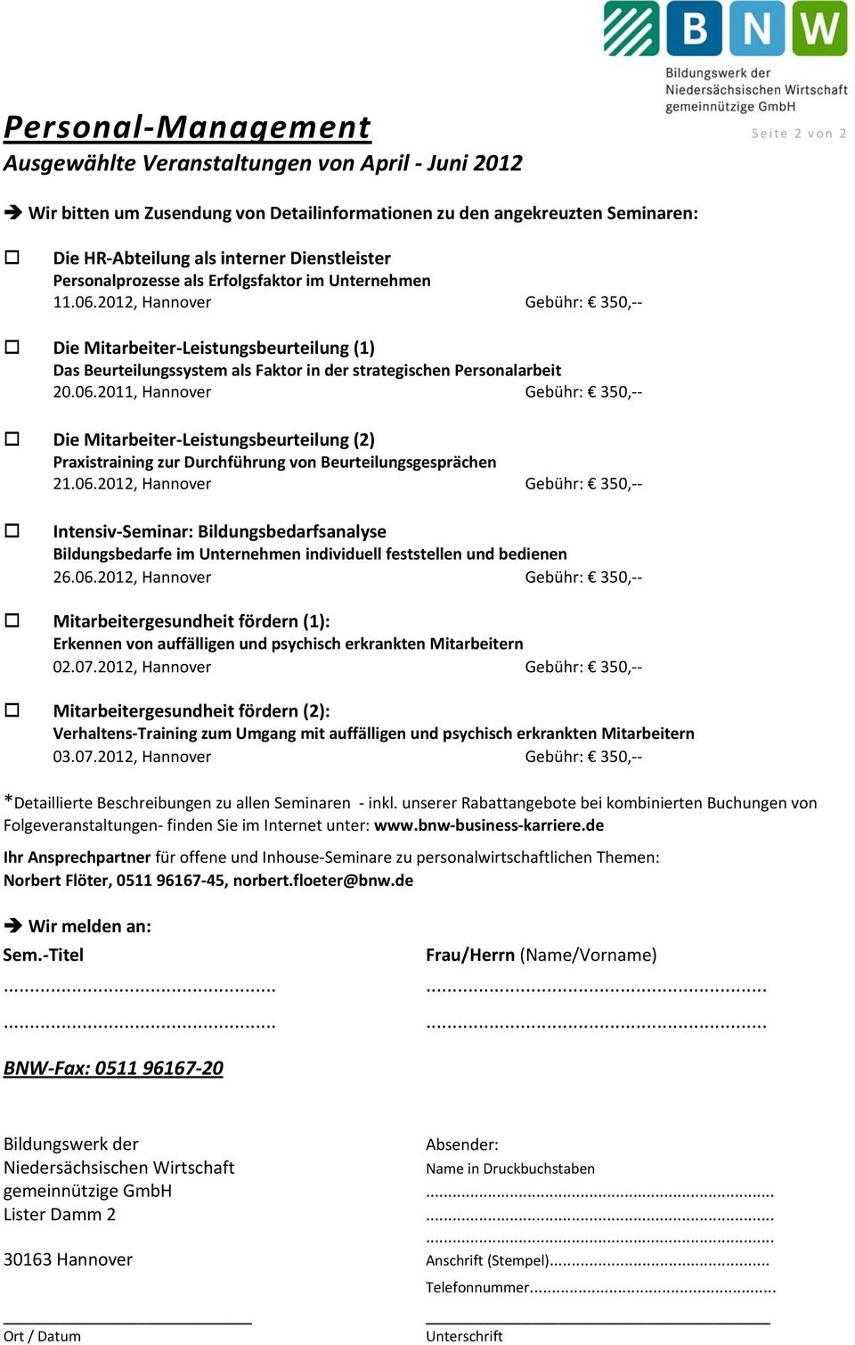 2012, Hannover Gebühr: 350, Die Mitarbeiter Leistungsbeurteilung (1) Das Beurteilungssystem als Faktor in der strategischen Personalarbeit 20.06.