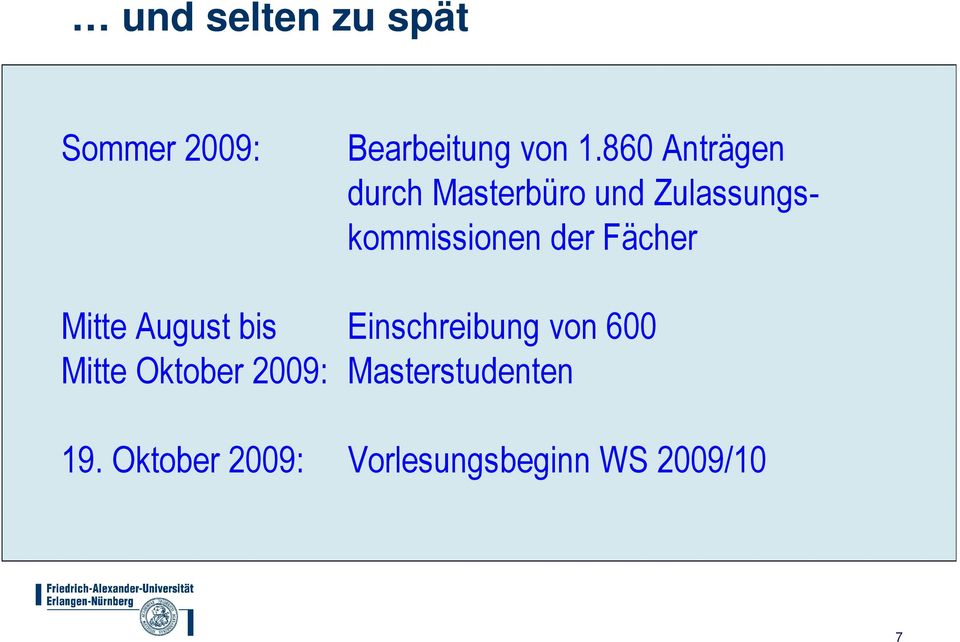 der Fächer Mitte August bis Einschreibung von 600 Mitte