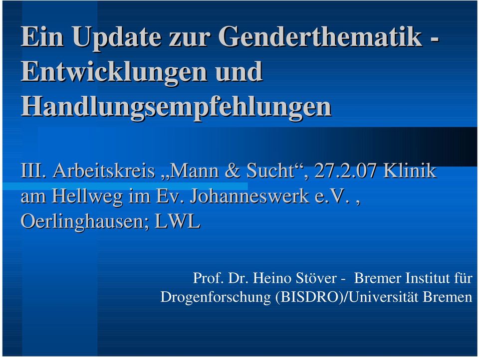 .2.07 Klinik am Hellweg im Ev. Johanneswerk e.v., Oerlinghausen; ; LWL Prof.