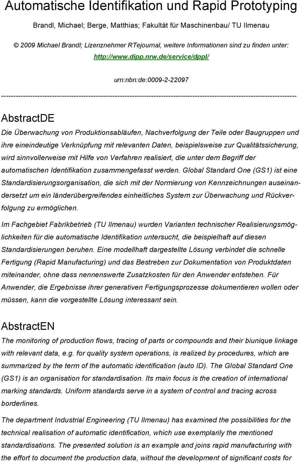 de/service/dppl/ urn:nbn:de:0009-2-22097 -------------------------------------------------------------------------------------------------------------------------- AbstractDE Die Überwachung von