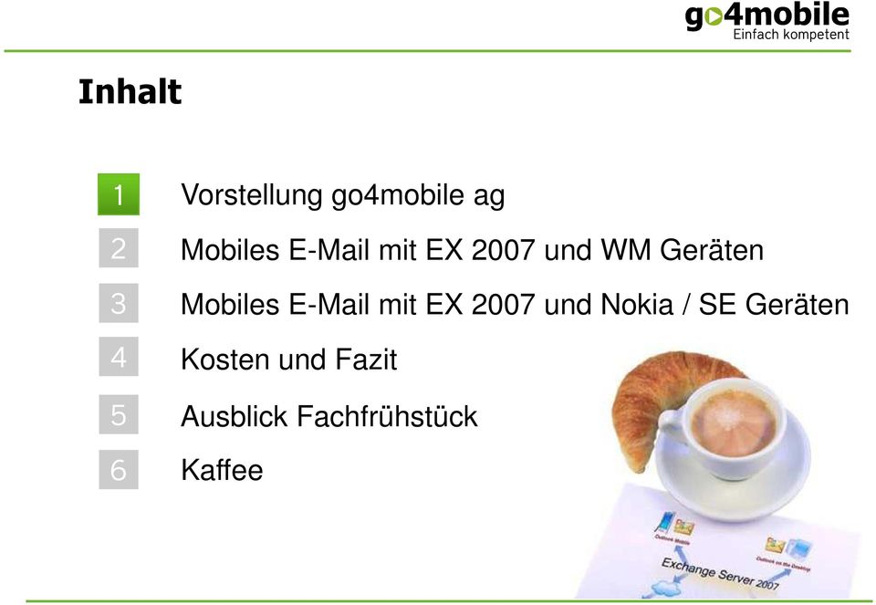 E-Mail mit EX 2007 und Nokia / SE Geräten 4 5