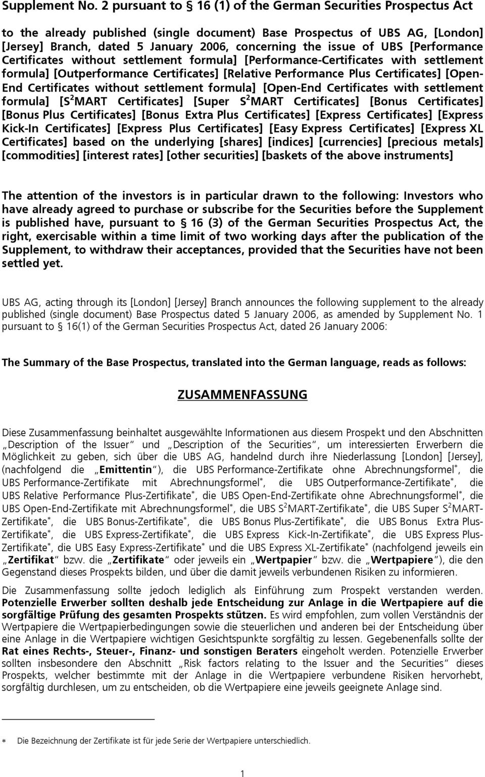 of UBS [Performance Certificates without settlement formula] [Performance-Certificates with settlement formula] [Outperformance Certificates] [Relative Performance Plus Certificates] [Open- End