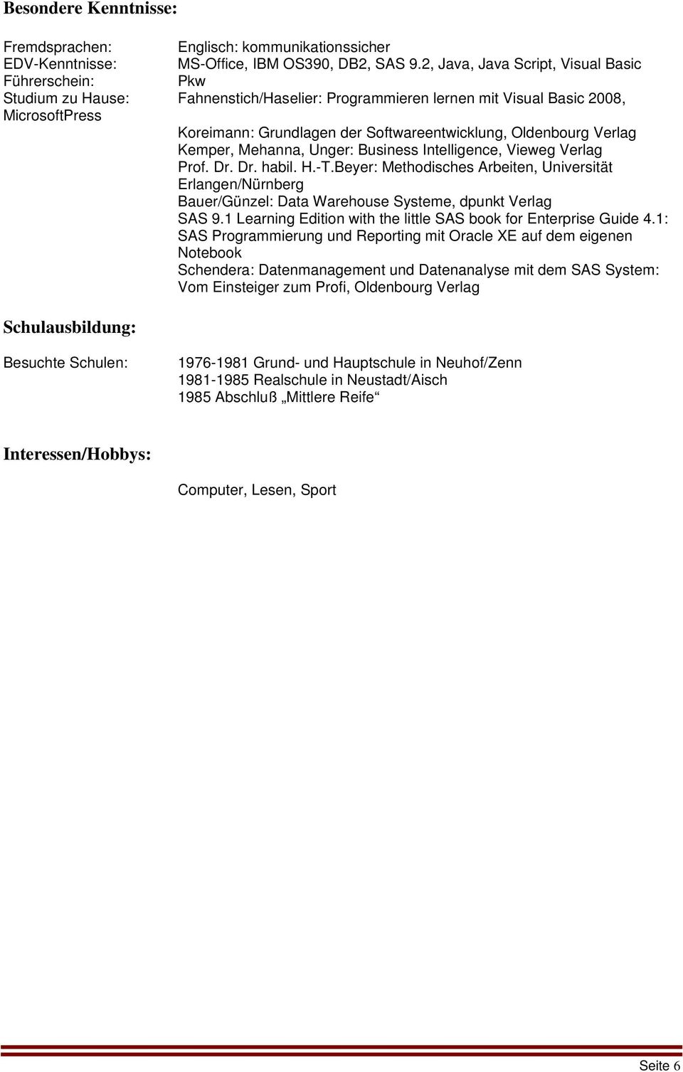 Oldenbourg Verlag Kemper, Mehanna, Unger: Business Intelligence, Vieweg Verlag Prof. Dr. Dr. habil. H.-T.