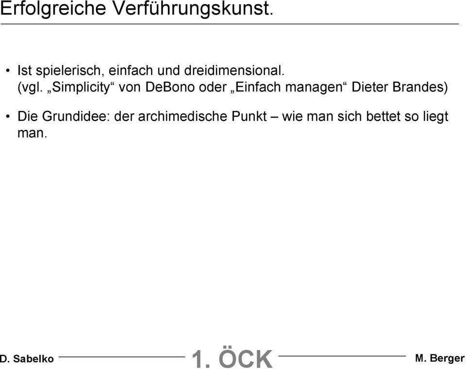 Simplicity von DeBono oder Einfach managen Dieter