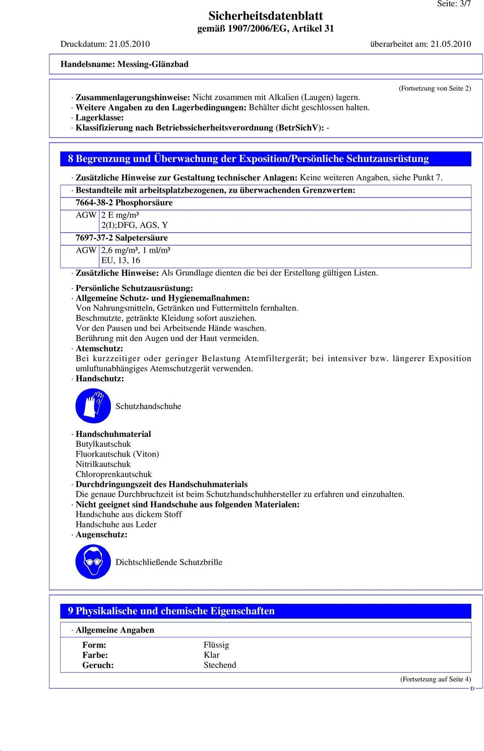 zur Gestaltung technischer Anlagen: Keine weiteren Angaben, siehe Punkt 7.