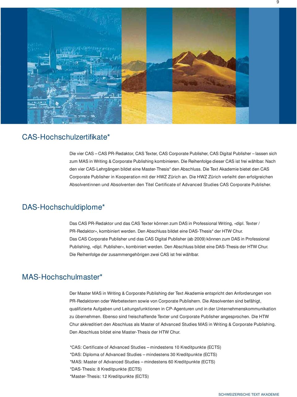 Die Text Akademie bietet den CAS Corporate Publisher in Kooperation mit der HWZ Zürich an.