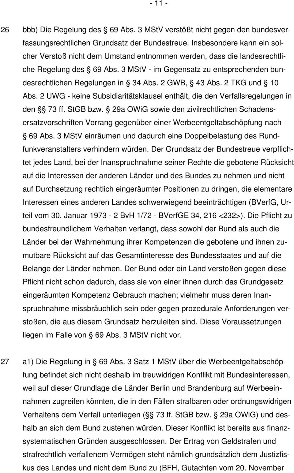 2 GWB, 43 Abs. 2 TKG und 10 Abs. 2 UWG - keine Subsidiaritätsklausel enthält, die den Verfallsregelungen in den 73 ff. StGB bzw.