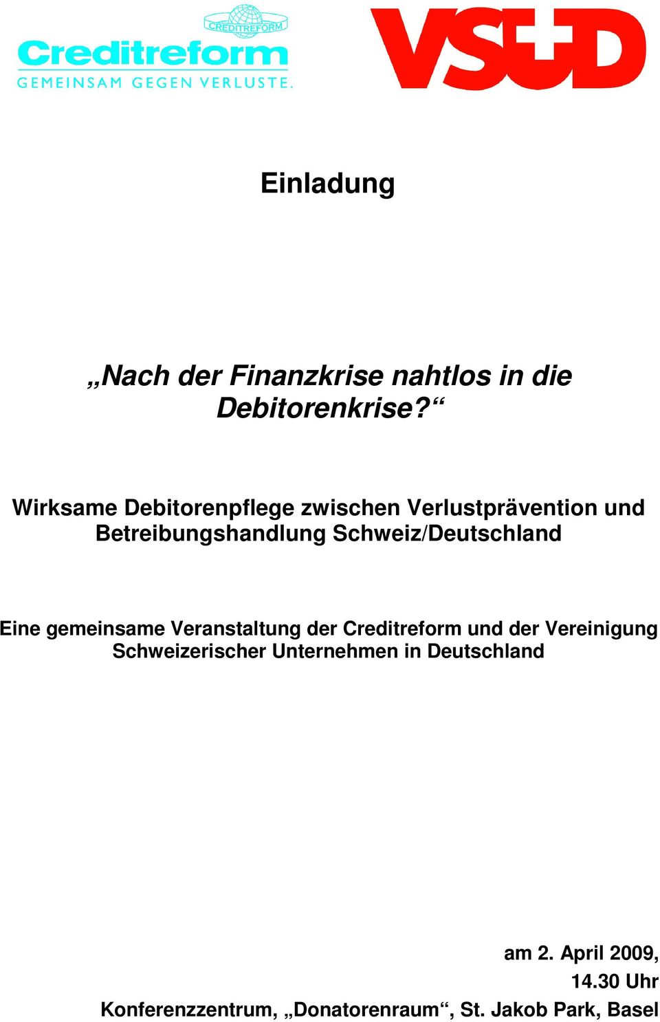 Schweiz/Deutschland Eine gemeinsame Veranstaltung der Creditreform und der Vereinigung