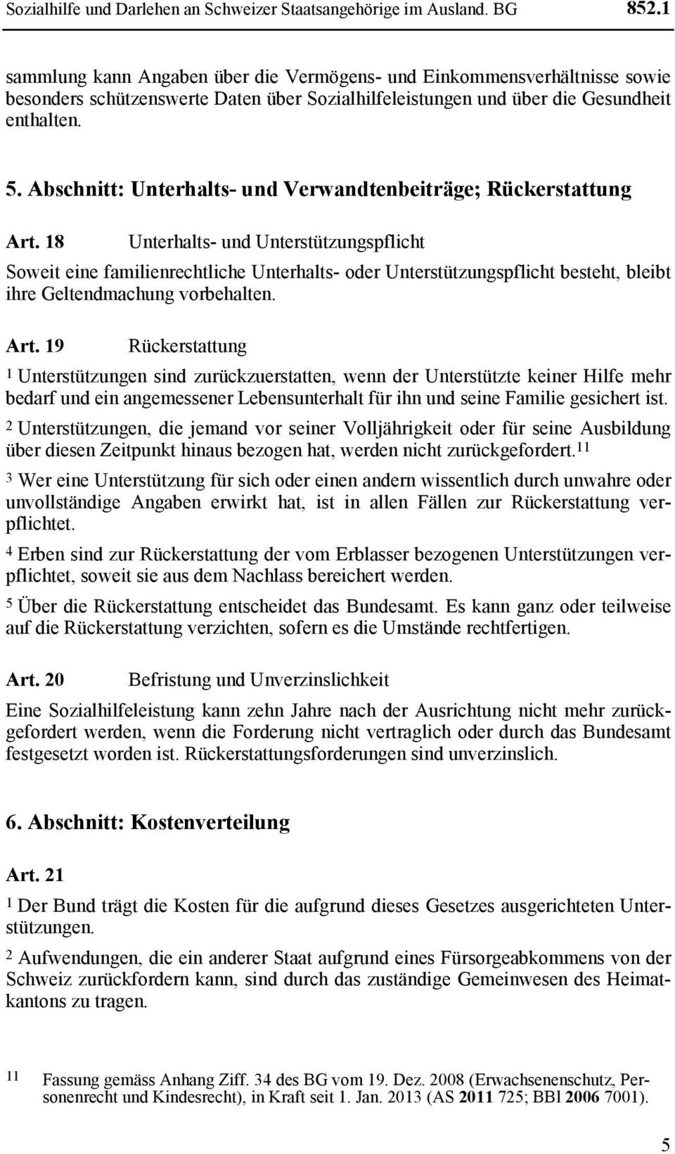 Abschnitt: Unterhalts- und Verwandtenbeiträge; Rückerstattung Art.