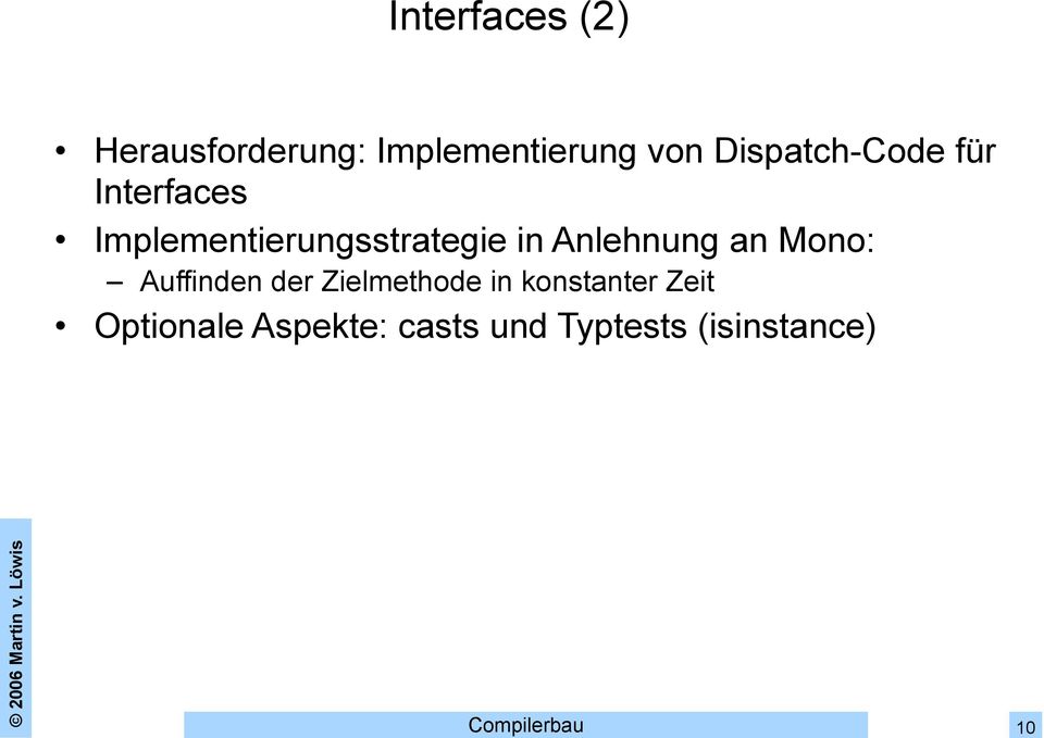 in Anlehnung an Mono: Auffinden der Zielmethode in