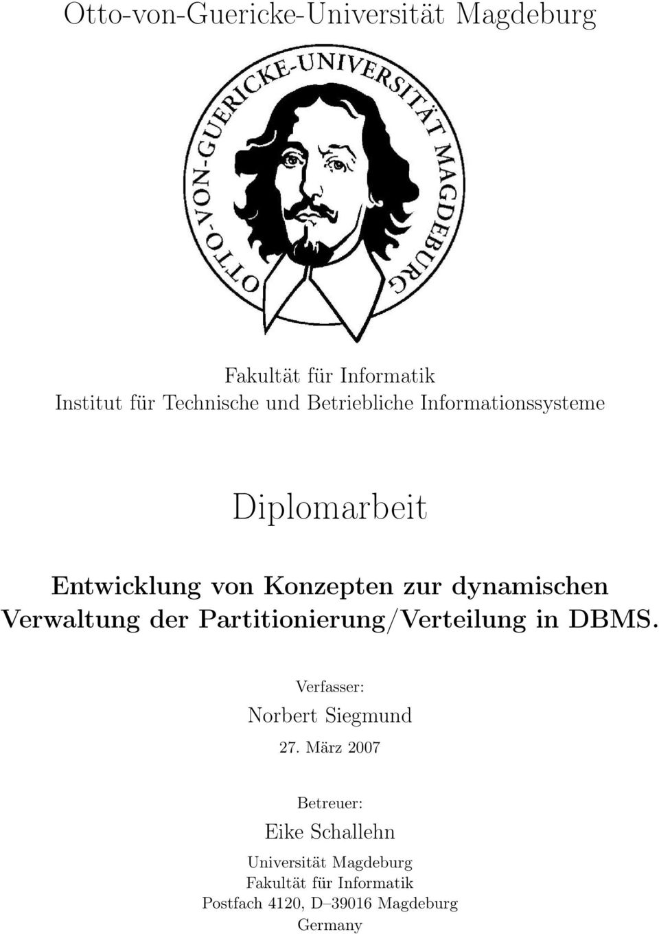 Verwaltung der Partitionierung/Verteilung in DBMS. Verfasser: Norbert Siegmund 27.