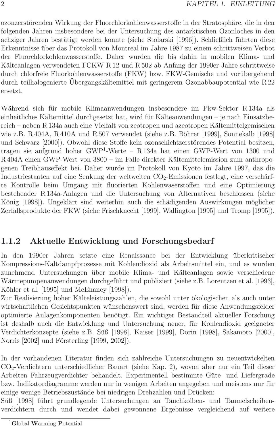 Jahren bestätigt werden konnte (siehe Stolarski [1996]).