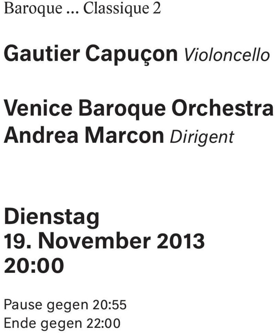 Andrea Marcon Dirigent Dienstag 19.