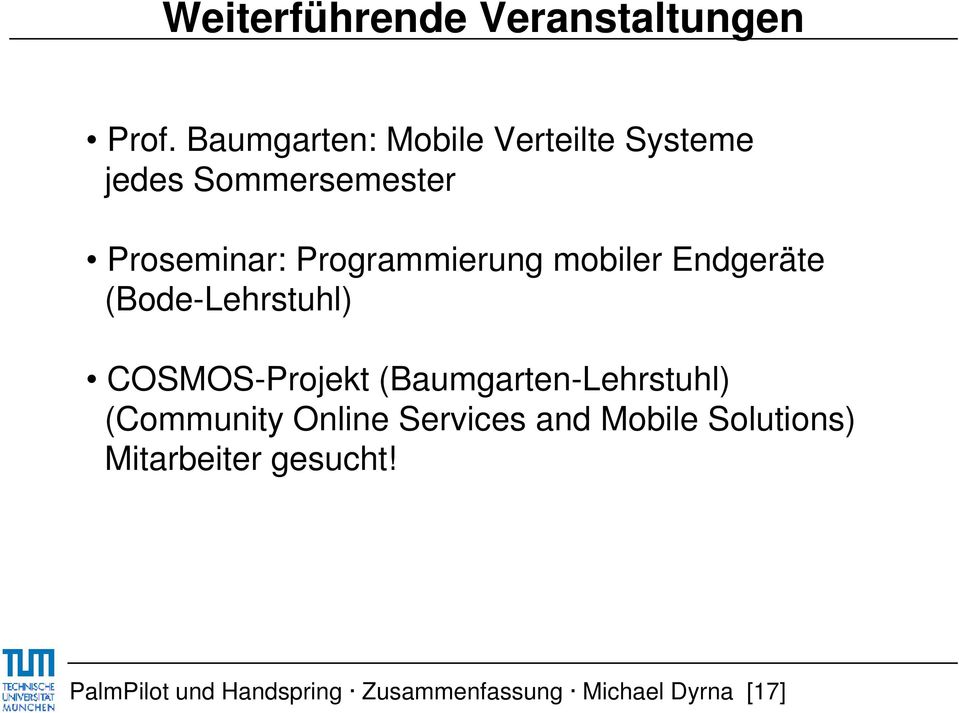 Programmierung mobiler Endgeräte (Bode-Lehrstuhl) COSMOS-Projekt
