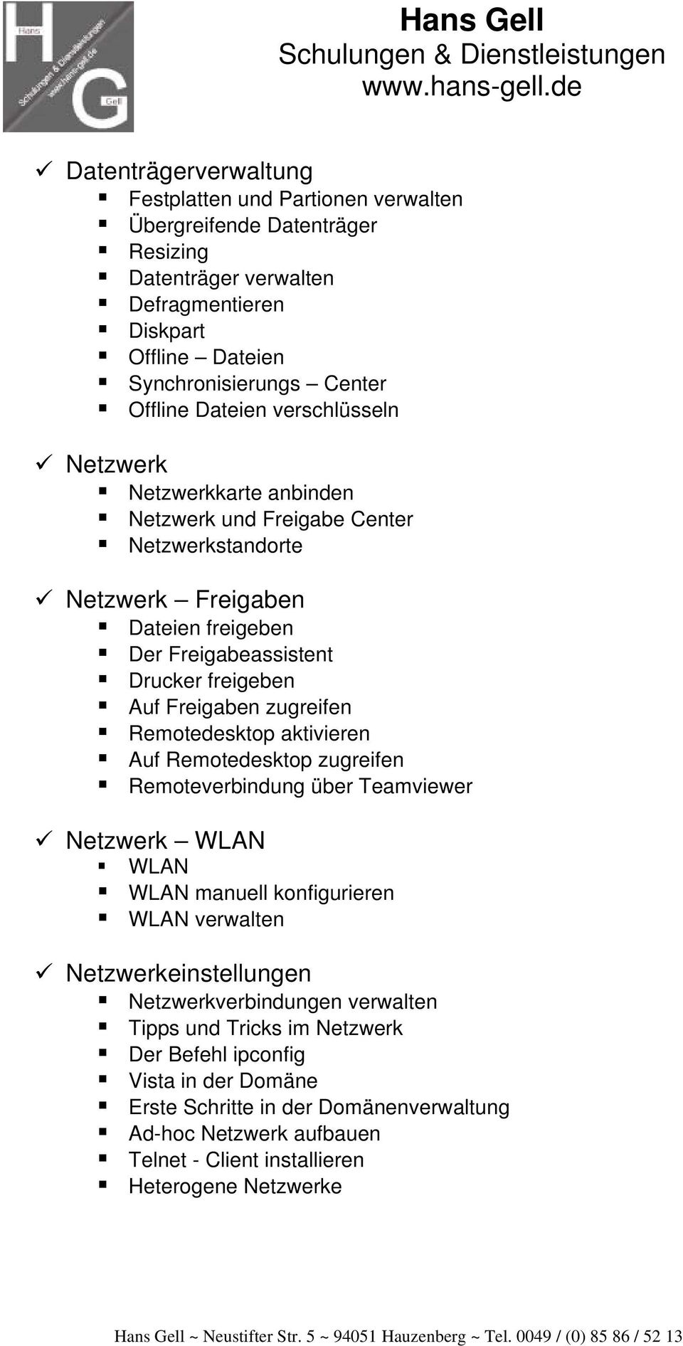 zugreifen Remotedesktop aktivieren Auf Remotedesktop zugreifen Remoteverbindung über Teamviewer Netzwerk WLAN WLAN WLAN manuell konfigurieren WLAN verwalten Netzwerkeinstellungen