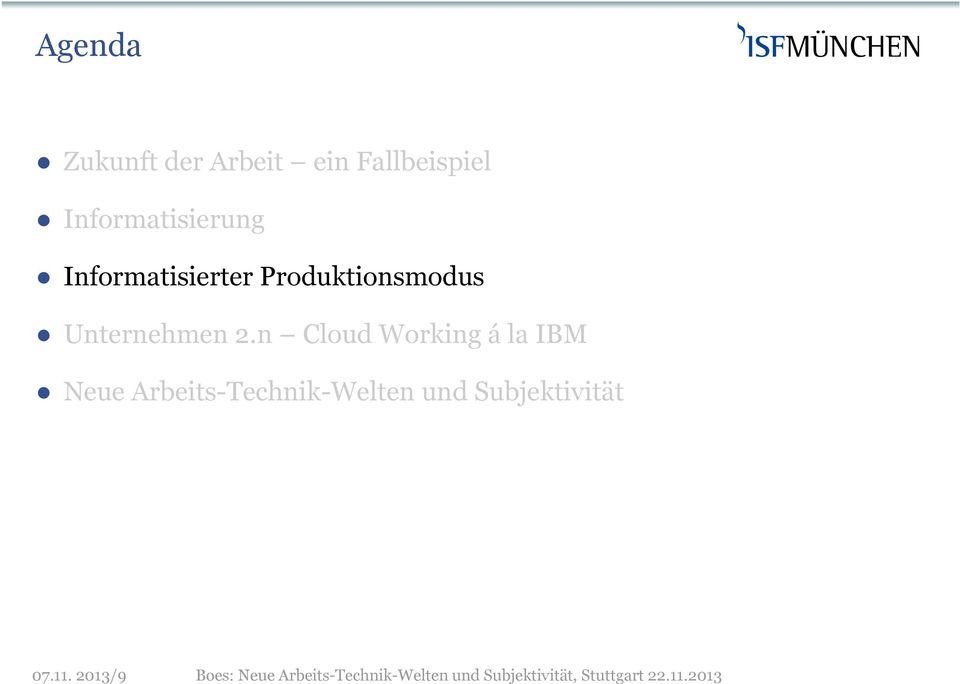 n Cloud Working á la IBM Neue Arbeits-Technik-Welten und