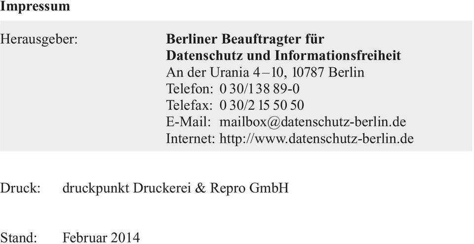 Telefax: 0 30/2 15 50 50 E-Mail: mailbox@datenschutz-berlin.