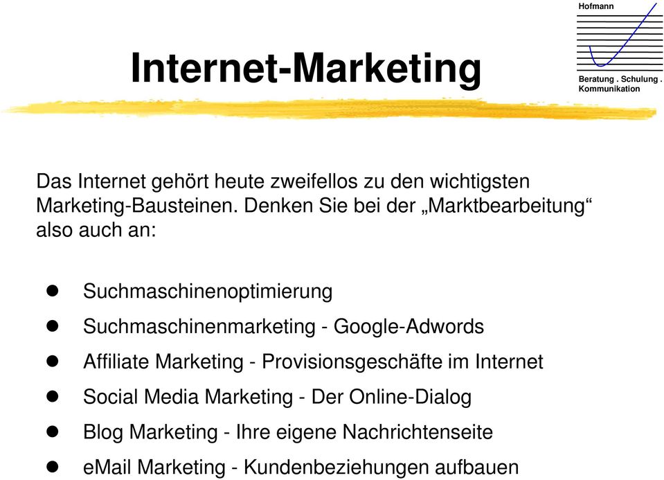Google-Adwords Affiliate Marketing - Provisionsgeschäfte im Internet Social Media Marketing - Der