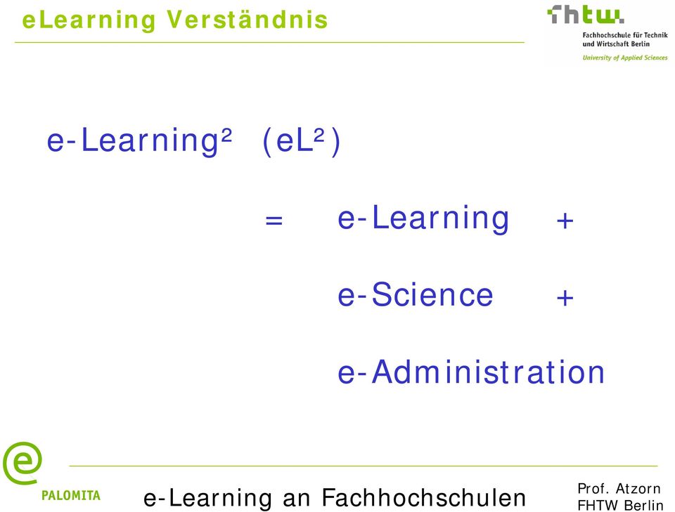 e-learning² (el²) =