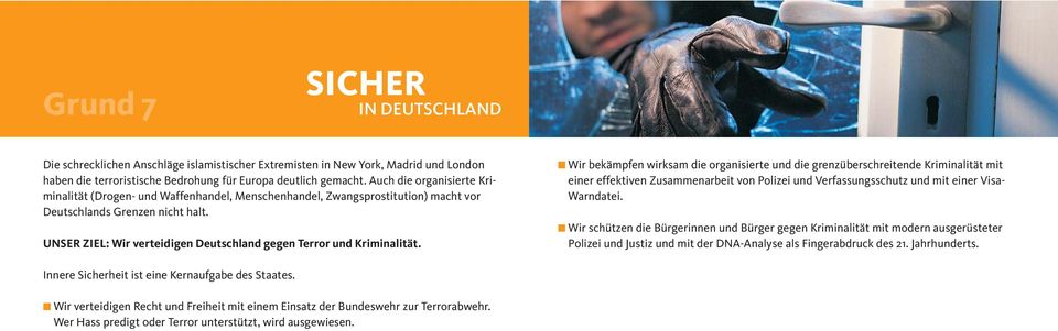 UNSER ZIEL: Wir verteidigen Deutschland gegen Terror und Kriminalität.