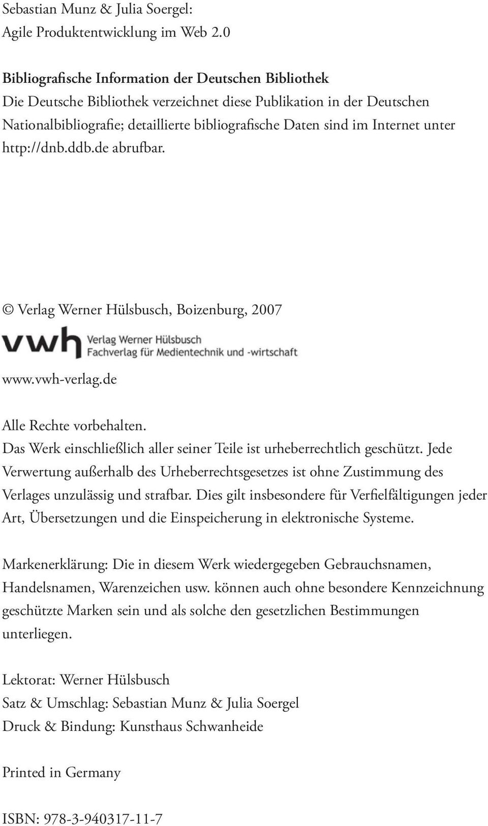 unter http://dnb.ddb.de abrufbar. Verlag Werner Hülsbusch, Boizenburg, 2007 www.vwh-verlag.de Alle Rechte vorbehalten. Das Werk einschließlich aller seiner Teile ist urheberrechtlich geschützt.