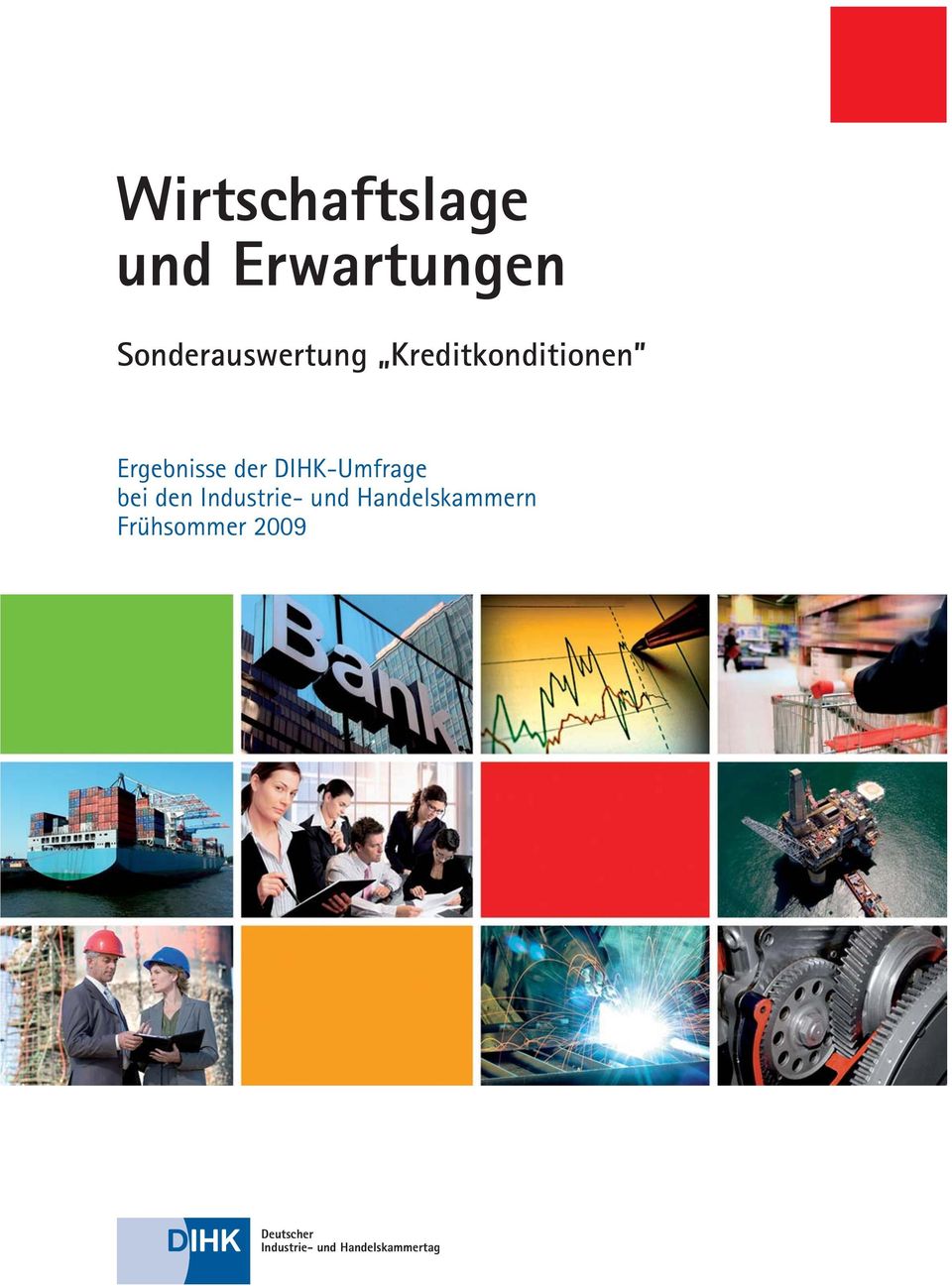 der DIHK-Umfrage bei den Industrie- und