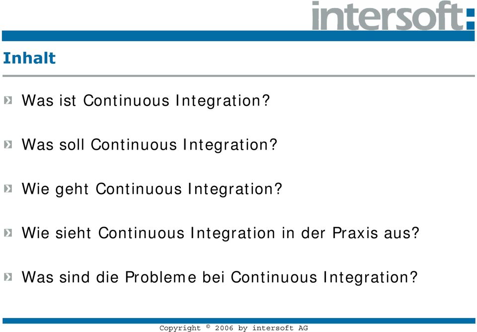 Wie geht Continuous Integration?