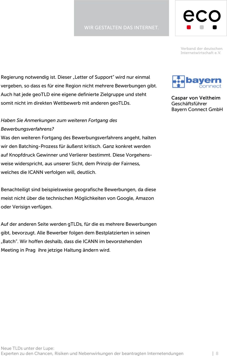 Geschäftsführer Bayern Connect GmbH Haben Sie Anmerkungen zum weiteren Fortgang des Bewerbungsverfahrens?