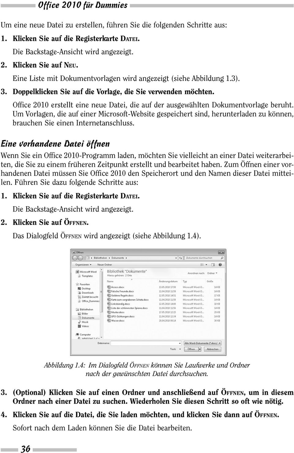 Office 2010 erstellt eine neue Datei, die auf der ausgewählten Dokumentvorlage beruht.