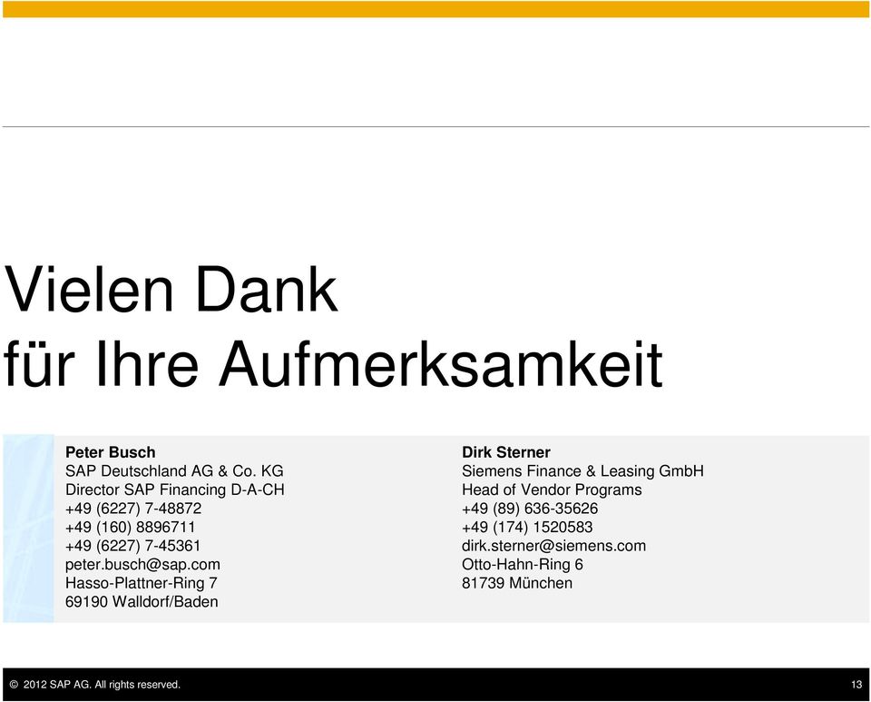 com Hasso-Plattner-Ring 7 69190 Walldorf/Baden Dirk Sterner Siemens Finance & Leasing GmbH Head of Vendor