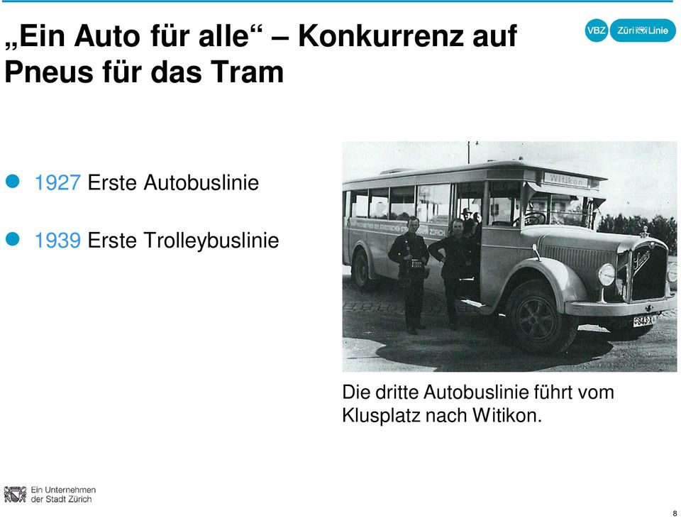 1939 Erste Trolleybuslinie Die dritte