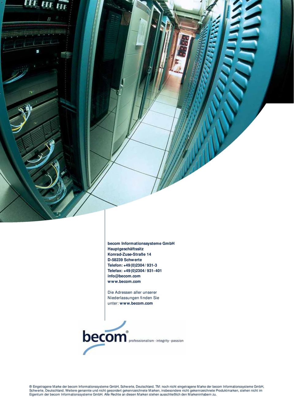 TM: noch nicht eingetragene Marke der becom Informationssysteme GmbH, Schwerte, Deutschland.