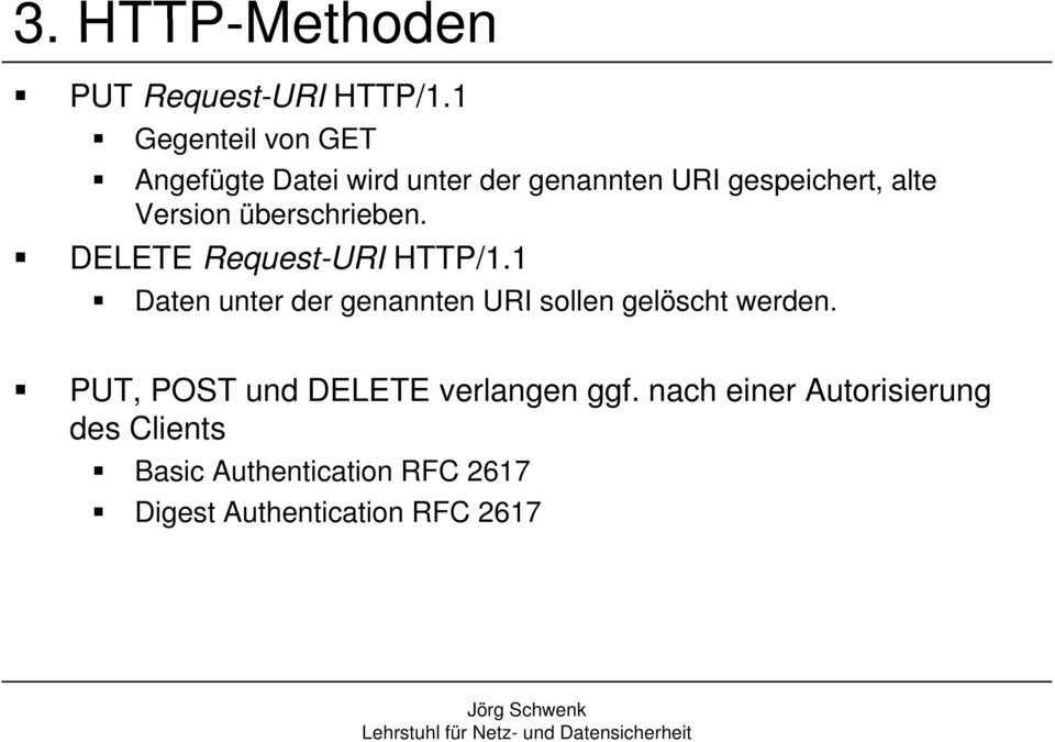 überschrieben. DELETE Request-URI HTTP/1.