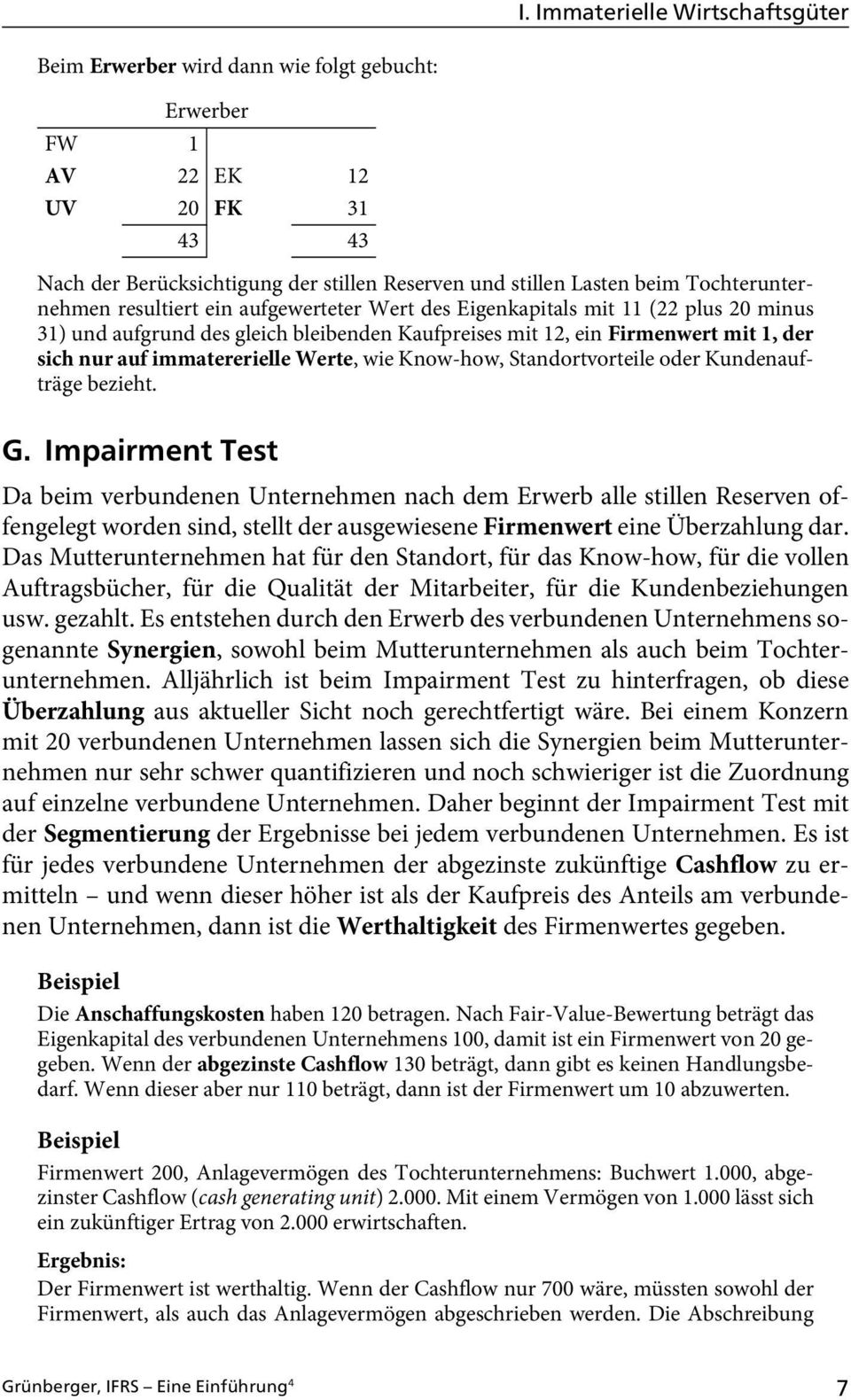 Standortvorteile oder Kundenaufträge bezieht. G.