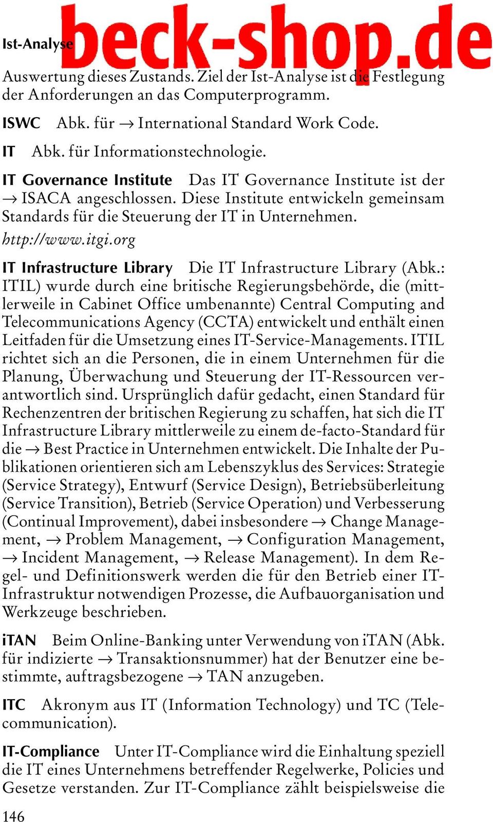 http://www.itgi.org IT Infrastructure Library Die IT Infrastructure Library (Abk.